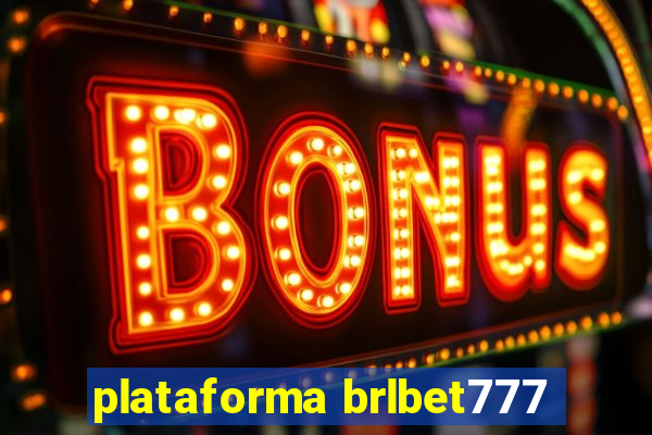 plataforma brlbet777